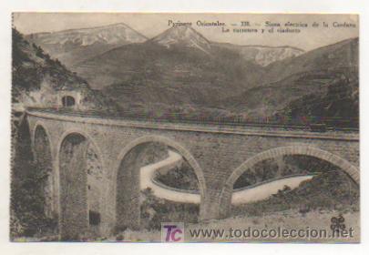 Postales: PIRINEOS ORIENTALES. LINEA ELECTRICA DE LA CERDA&Ntilde;A. LA CARRETERA Y EL VIADUCTO.