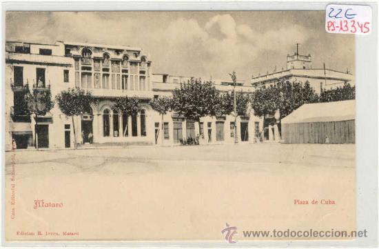 Postkarten: (PS-13345)POSTAL DE MATARO-PLAZA DE CUBA