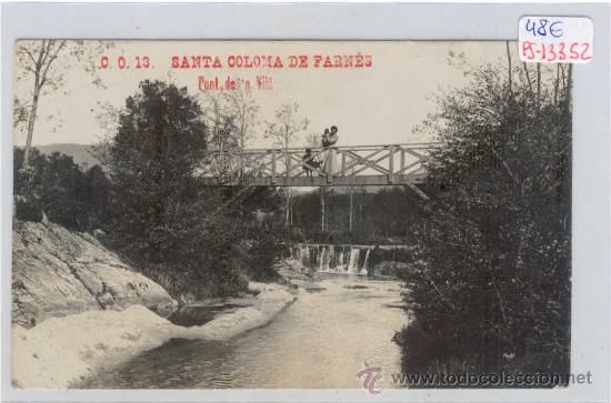 Postcards: (PS-13352)POSTAL FOTOGRAFICA DE SANTA COLOMA DE FARNES-PONT D&acute;EN VILA
