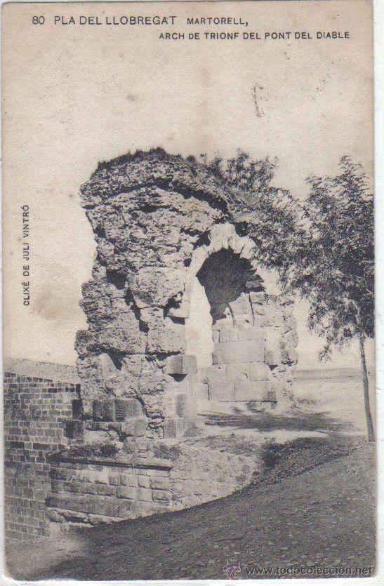 Postales: Martorell - 80 Arc de Trionf del Pont del Diable - Foto 1