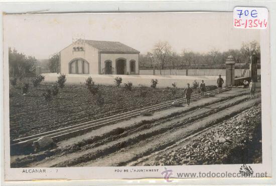 Postcards: (PS-13544)POSTAL FOTOGRAFICA DE ALCANAR(TARRAGONA)-POU DE L&acute;AJUNTAMENT