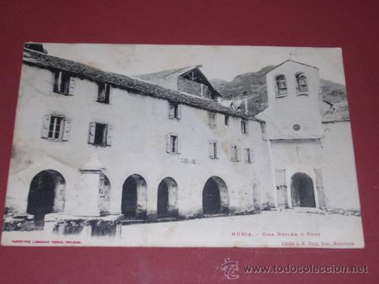 Postais: NURIA - CASA BETLEM Y FONT, PHOT LABOUCHE, TOULOUSE, CLICHE J E PUIG