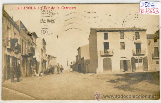 Postcards: (PS-13653)POSTAL FOTOGRAFICA DE LI&Ntilde;OLA(LLEIDA)-CALLE DE LA CARRETERA