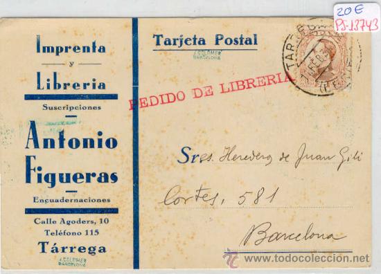 Postkarten: (PS-13743)POSTAL DE TARREGA(LLEIDA)-IMPRENTA Y LIBRERIA ANTONIO FIGUERAS