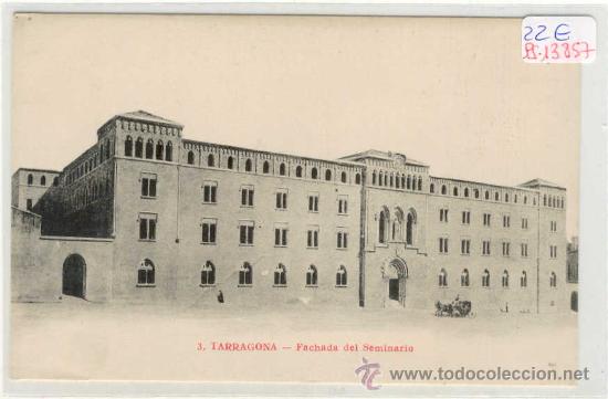 Postcards: (PS-13857)POSTAL DE TARRAGONA-FACHADA DEL SEMINARIO