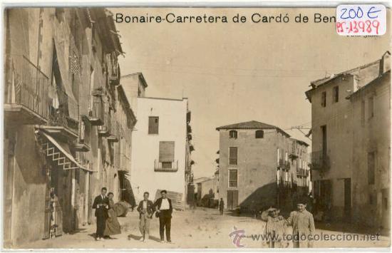 Postkarten: (PS-13989)POSTAL FOTOGRAFICA DE BONAIRE(TARRAGONA)-CARRETERA DE CARDO DE BENISSANET