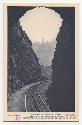 Postcards: MONTSERRAT. FERROCARRIL CREMALLERA. EL T&Uacute;NEL DEL ANGEL.