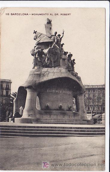 Postales: CATALU&Ntilde;A - BARCELONA - MONUMENTO AL DR. ROBERT - P1471 - Foto 1