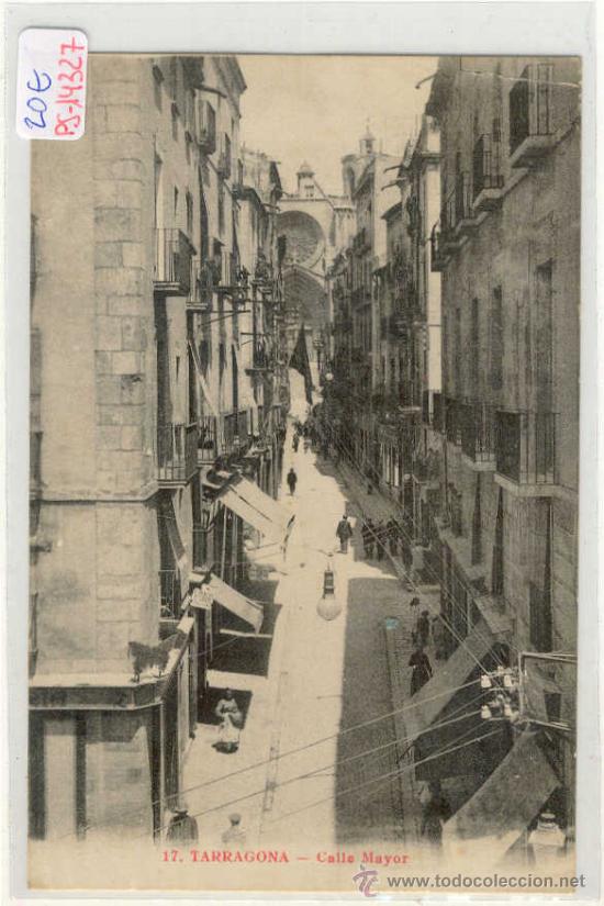 Postkarten: (PS-14327)POSTAL DE TARRAGONA-CALLE MAYOR