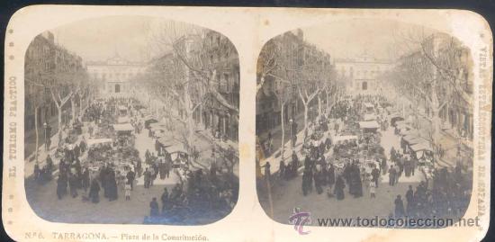 Postkarten: TARRAGONA.-VISTAS ESTEREOSC&Oacute;PICAS DE ESPA&Ntilde;A.-PLAZA DE LA CONSTITUCI&Oacute;N