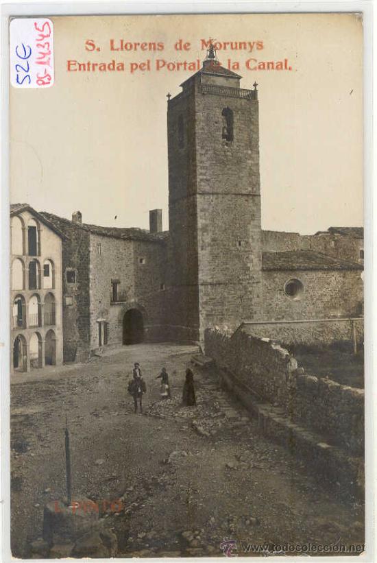 Postkarten: (PS-14345)POSTAL FOTOGRAFICA DE S.LLORENS DE MORUNYS-ENTRADA PEL PORTAL DE LA CANAL