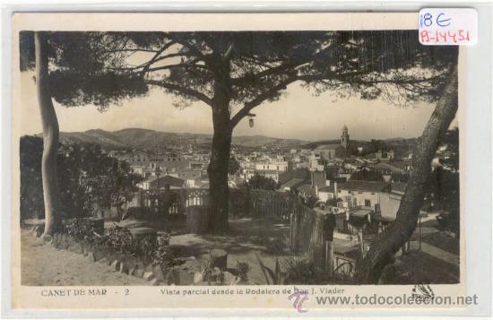 Postcards: (PS-14451)POSTAL FOTOGRAFICA DE CANET DE MAR-VISTA PARCIAL DESDE LA RODALERA DE DON J.VIADER