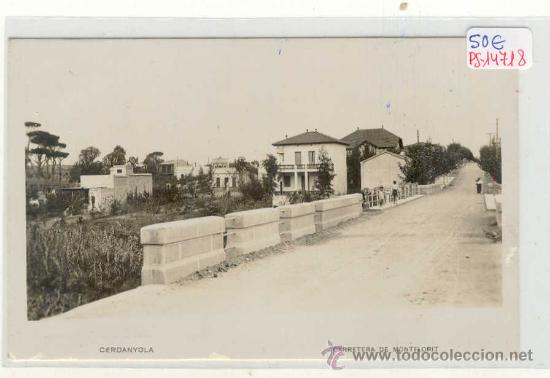 Postkarten: (PS-14718)POSTAL FOTOGRAFICA DE CERDANYOLA-CARRETERA DE MONTFLORIT