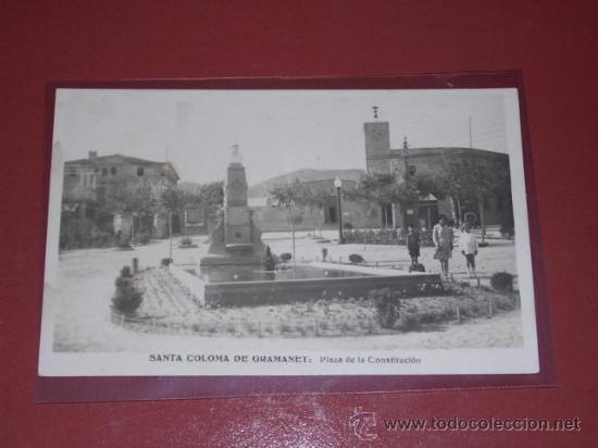 Postcards: SANTA COLOMA DE GRAMANET.PLAZA DE LA CONSTITUCION,POST. FOTOGRAFICA 14X9 CM.