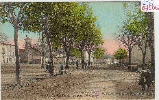 Postkarten: (PS-15062)POSTAL DE TARREGA-PLASSA DEL CARMEN