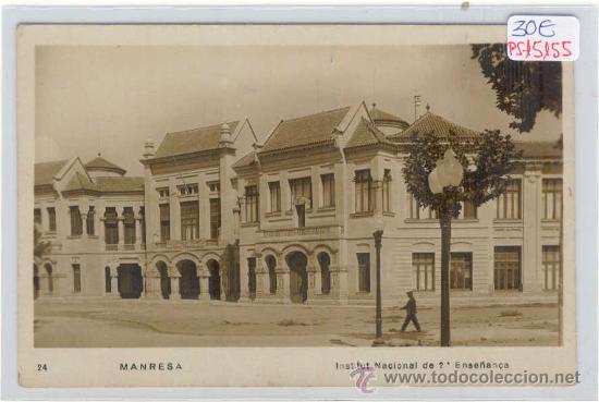 Postcards: (PS-15155)POSTAL FOTOGRAFICA DE MANRESA-INSTITUT NACIONAL DE 2&ordf; ENSE&Ntilde;ANZA