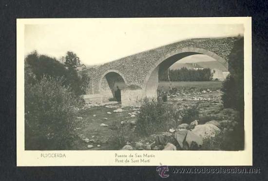 Postales: Postal de PUIGCERDA: Pont de Sant Marti (sense editor ni numeraci&oacute;)