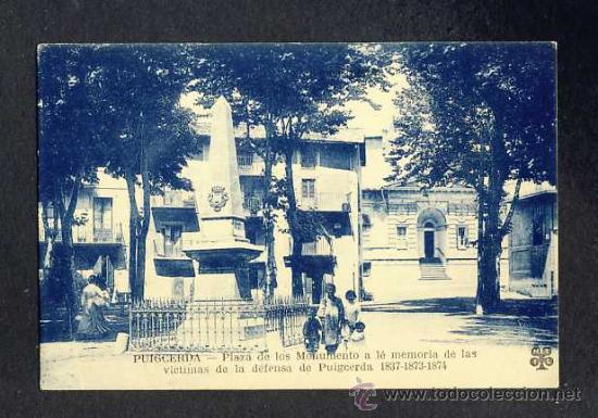 Postales: Postal de PUIGCERDA: Pla&ccedil;a del monument a les victimes de la defensa (MTIL)