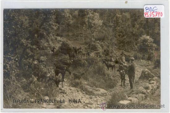 Postkarten: (PS-15190)POSTAL FOTOGRAFICA DE ESPLUGA DE FRANCOLI(TARRAGONA)-LA MINA