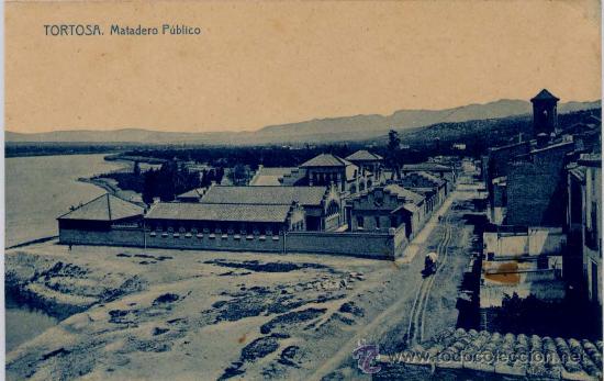Postcards: TORTOSA(TARRAGONA).-MATADERO P&Uacute;BLICO
