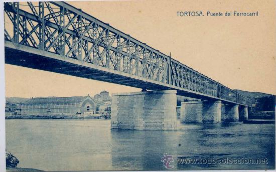 Postales: TORTOSA(TARRAGONA).-PUENTE DEL FERROCARRIL