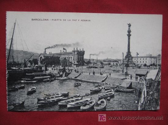 Postales: BARCELONA - PUERTA DE LA PAZ Y ADUANA - Foto 1