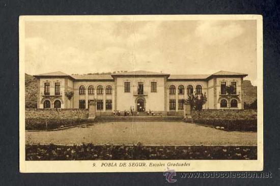 Postais: Postal de LA POBLA DE SEGUR (Lleida): Escoles graduades (S.Gord&oacute; num.9)