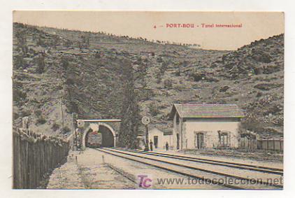 Postkarten: PORT - BOU. TUNEL INTERNACIONAL. FERROCARRIL.