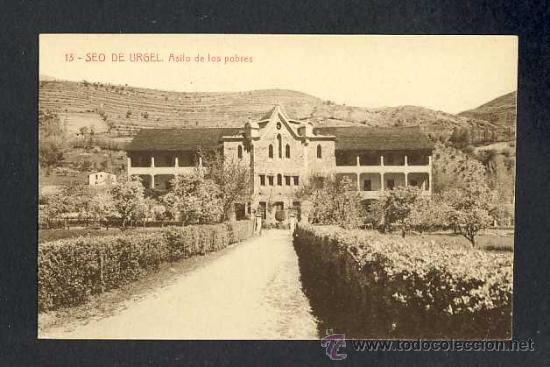 Postales: Postal de LA SEU D' URGELL (Lleida): Asil dels pobres (Cl.Plandolit nu.13)