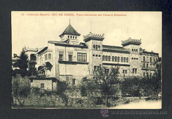 Postales: Postal de LA SEU D' URGELL (Lleida): Vista posterior del Palau Episcopal (Ed.Comercio Espa&ntilde;ol n.11)