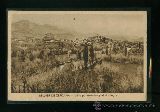 Postales: Bellver de la Cerdanya - Vista panor&aacute;mica y el rio Segre - Huecograbado Rieusset BCN