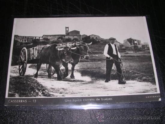 Postkarten: CASSERRAS-13,UNA TIPICA CARRETA DE BUEYES,GAMISANS-14X9 CM.