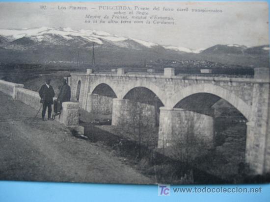 Postales: Puigcerda. Los Pirineos N&ordm; 592 Puente del ferro carril transpirenaico sobre el Segre. Sin circular