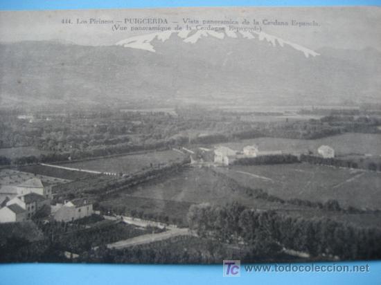 Postales: Puigcerda. Los Pirineos. N&ordf; 444. Vista panoramica de la Cerdana Espa&ntilde;ola.