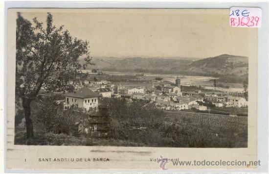 Postcards: (PS-16239)POSTAL FOTOGRAFICA DE SANT ANDREU DE LA BARCA-VISTA GENERAL