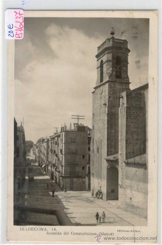Postcards: (PS-16237)POSTAL FOTOGRAFICA DE ULLDECONA(TARRAGONA)-AVENIDA DEL GENERALISIMO(MAYOR)