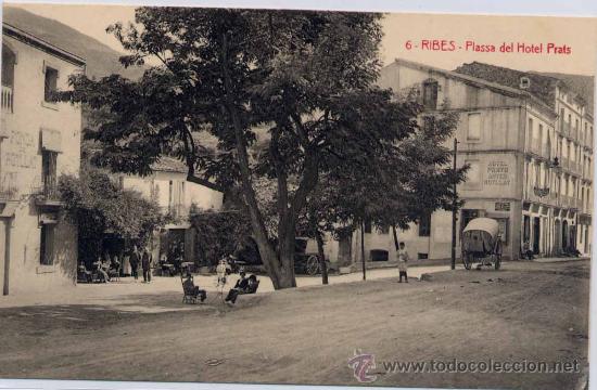 Postales: RIBES( GERONA).- PLASSA DEL H OTEL PRATS - Foto 1
