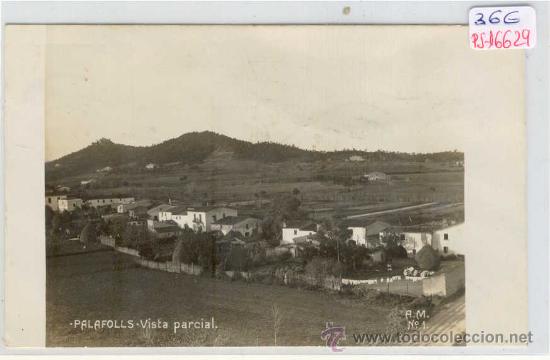 Postcards: (PS-16629)POSTAL FOTOGRAFICA DE PALAFOLLS-VISTA PARCIAL