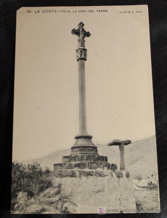 Postales: TEY&Agrave;. LA CREU DEL TERME. ASSOCIACI&Oacute; PROTECTORA DE LA ENSENYAN&Ccedil;A CATALANA. SIN CIRCULAR
