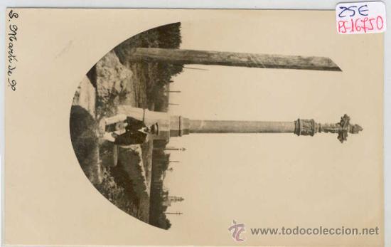 Postcards: (PS-16750)POSTAL FOTOGRAFICA DE SAN MARTI DE P.-CRUZ DE TERMINO