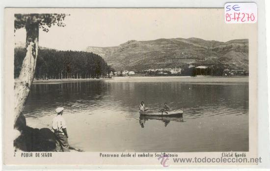 Postales: (PS-17270)POSTAL DE POBLA DE SEGUR-PANORAMA DESDE EL EMBALSE SAN ANTONIO