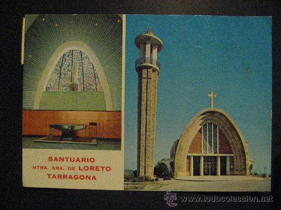 Postales: POSTAL CIRCULADA DEL SANTUARIO DE NTRA.SRA. DE LORETO,TARRAGONA.COSTA DORADA.