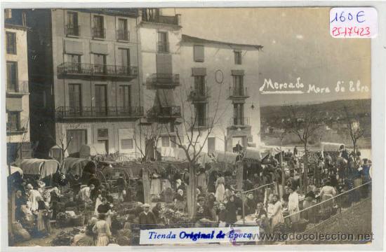 Postcards: (PS-17423)POSTAL FOTOGRAFICA DE MORA DE EBRO(TARRAGONA)-MERCADO