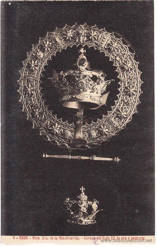 Postales: reus.- ntra. sra. misericordia.- corona siglo xx.- fot. roisin.- a&ntilde;os veinte