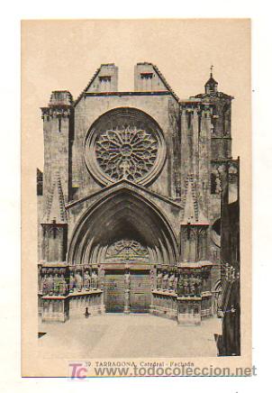 Postales: TARRAGONA. CATEDRAL-FACHADA. - Foto 1