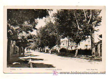 Postales: TONA. CARRETERA DE RIBAS. - Foto 1