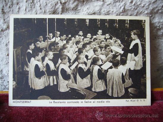 Cartoline: Montserrat - La escolania - Foto Ripol - Huecograbado Mumbr&uacute;