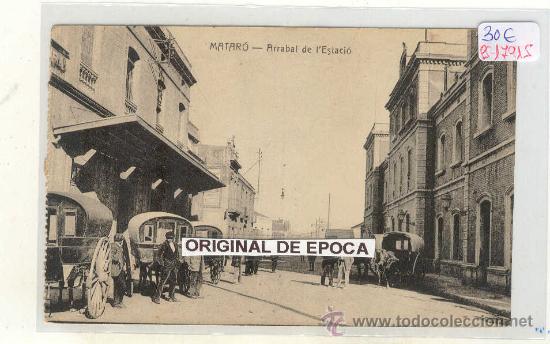 (PS-17915)POSTAL DE MATARO-ARRABAL DE L&acute;ESTACIO