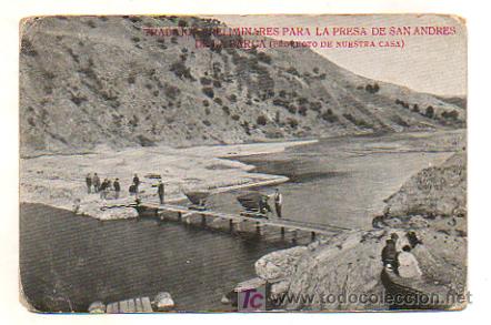 Postcards: TRABAJOS PRELIMINARES PARA LA PRESA DE SAN ANDRES DE LA BARCA (PROYECTO DE ESTA CASA, BIANCHINI)
