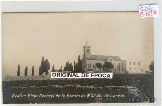 Postkarten: (PS-18270)POSTAL FOTOGRAFICA DE BRAFIM(TARRAGONA)-VISTA GENERAL DE LA ERMITA DE NTRA.SRA.DE LORETO